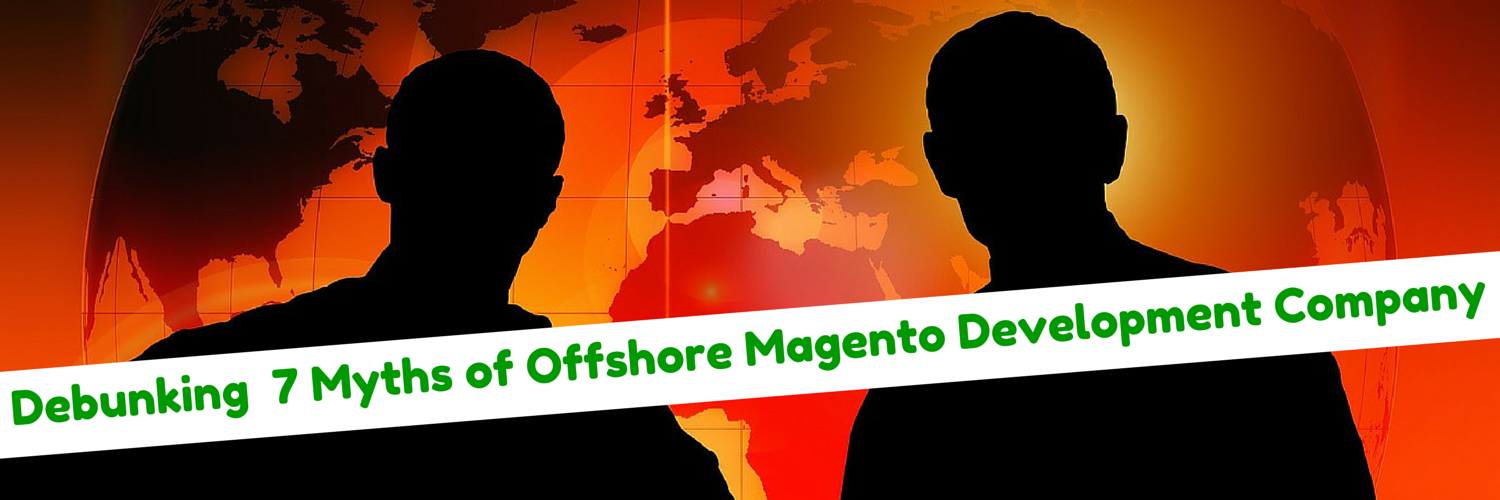 Myths of Offshore Magento Development Company