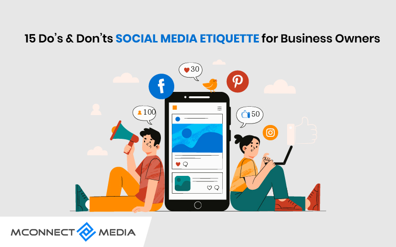 15 Do’s & Don’ts Social Media Etiquette for Business Owners