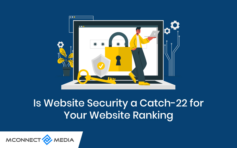 Is Website Security a Catch-22 for Your Website Ranking