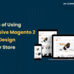 benefits of using responsive magento 2 theme design