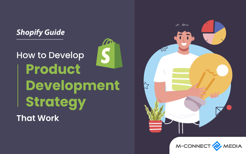 Shopify Guide to Develop Product Development Strategy