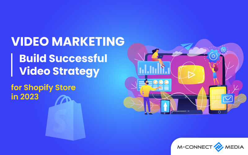 build successful video strategy for shopify store