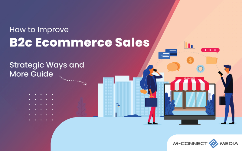 improve b2c ecommerce sales