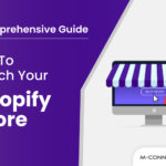 how to launch your shopify store