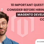 questions to consider before hiring magento company
