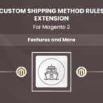 custom shipping method with magento 2 shipping rules extension