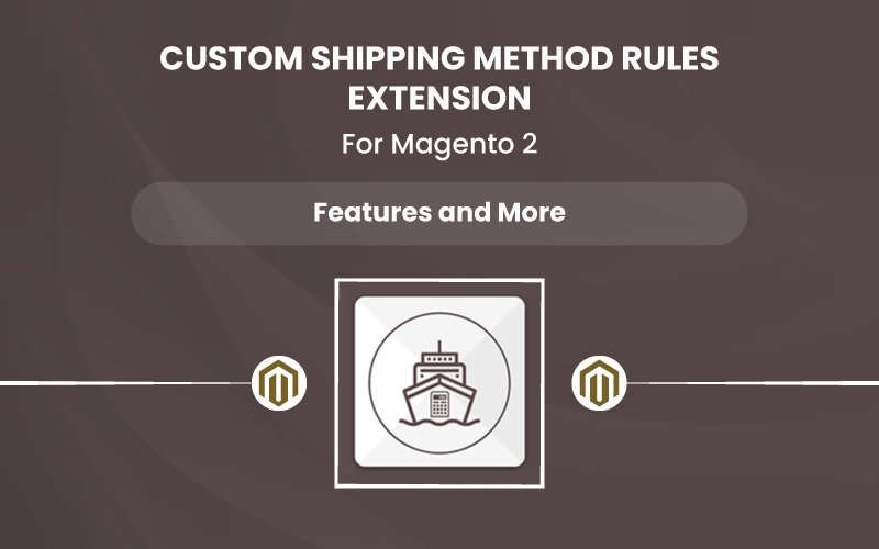 custom shipping method with magento 2 shipping rules extension