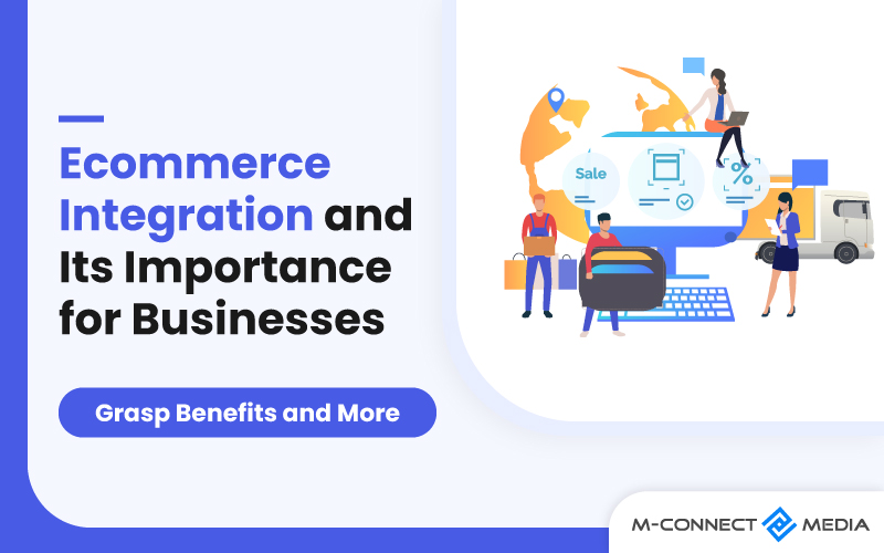 ecommerce integration and its importance for businesses