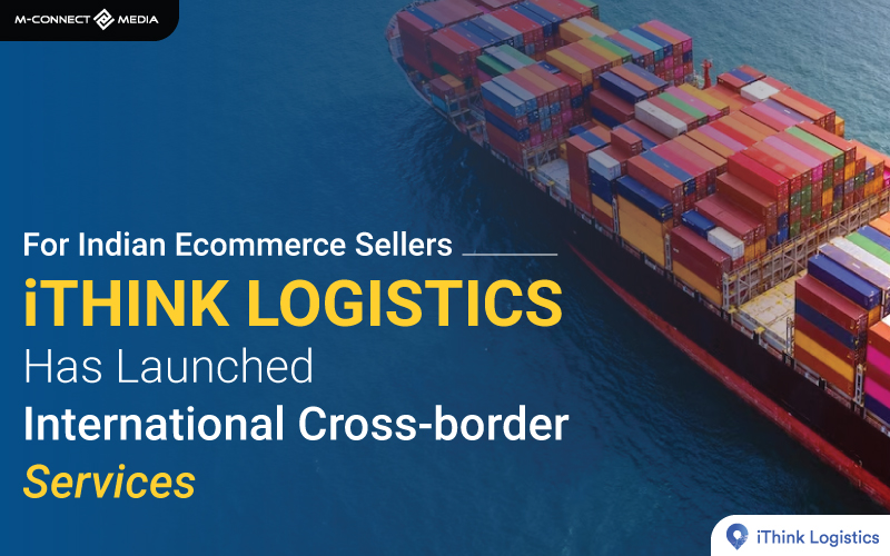 ithink logistics has launched international cross border services