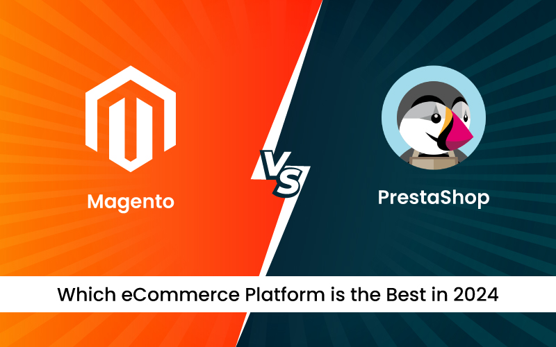 Magento vs PrestaShop