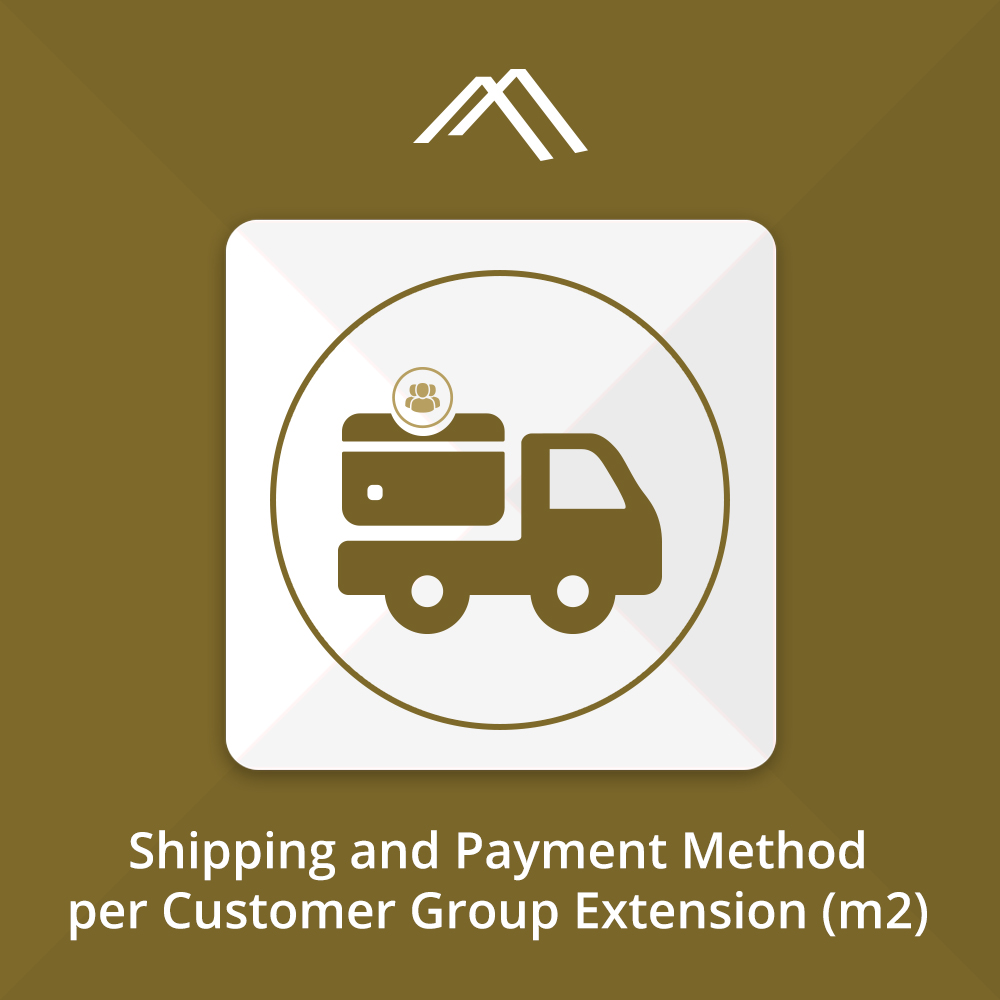 Shipping and Payment Method per Customer Group for Magento 2